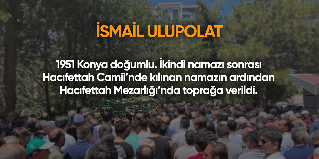 Konya'da bugün vefat edenler | 10 Haziran 2026 7